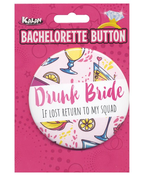 Bachelorette Button - Drunk Bride | Shop Lowest Prices at Funlove.com