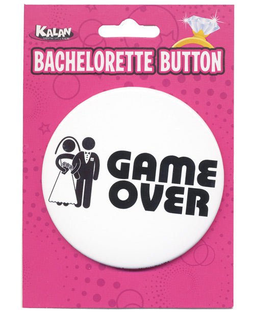 Bachelorette Button - Game Over | Shop Lowest Prices at Funlove.com