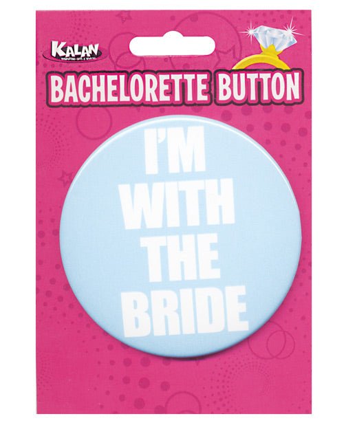 Bachelorette Button - I'm W/the Bride | Shop Lowest Prices at Funlove.com