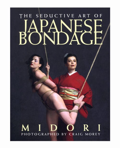 The Seductive Art Of Japanese Bondage Book By Midori | Shop Lowest Prices at Funlove.com