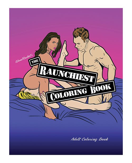 Wood Rocket The Raunchiest Coloring Book | Shop Lowest Prices at Funlove.com